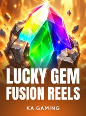 Lucky Gem Fusion Reels