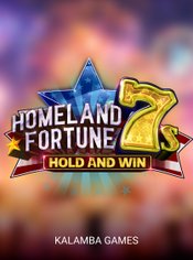 Homeland Fortune 7s Hold and Win slot by Kalamba Games