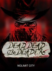 Dead, Dead Or Deader slot by Nolimit City