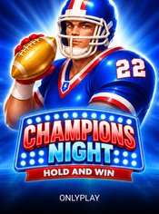 Champions Night: Hold and Win slot by Onlyplay