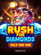 Rush for Diamonds: Hold and Win slot by Onlyplay