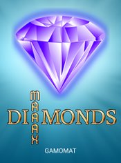 Maaax Diamonds slot by Gamomat