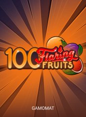 100 Flaring Fruits slot by Gamomat