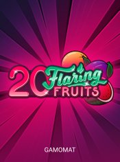 20 Flaring Fruits slot by Gamomat