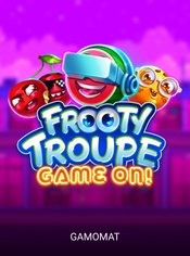 Frooty Troupe - Game On! slot by Gamomat