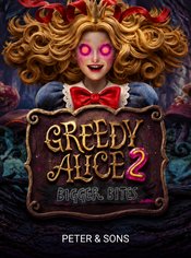 Greedy Alice 2: Bigger Bites slot by Peter & Sons