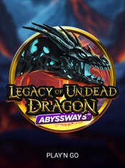 Legacy of Undead Dragon ABYSSWAYS slot by Play'n GO