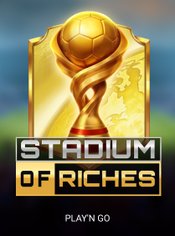Stadium of Riches slot by Play'n GO