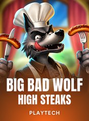 Big Bad Wolf: High Steaks