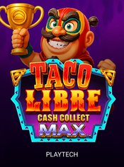 Taco Libre: Cash Collect Max slot by PlayTech
