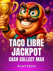 Taco Libre Jackpot: Cash Collect Max