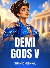 Demi Gods V