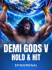 Demi Gods V - Hold & Hit