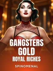 Gangsters Gold - Royal Riches