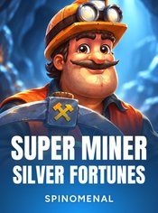 Super Miner - Silver Fortunes