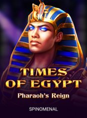 Times of Egypt - Pharaoh's Reign slot by Spinomenal
