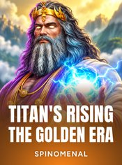 Titan's Rising - The Golden Era