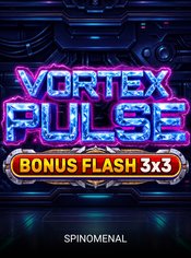 Vortex Pulse - Bonus Flash 3x3 slot by Spinomenal