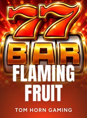 Flaming Fruit