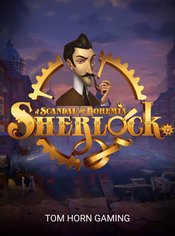 Sherlock. A Scandal in Bohemia slot by Tom Horn Gaming