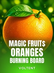 Magic Fruit$ Oranges Burning Board