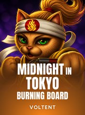 Midnight in Tokyo Burning Board