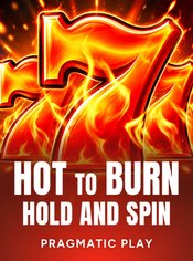Hot to Burn Hold and Spin