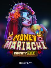 Money Mariachi Infinity Reels slot by Reel Play