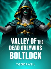 Valley of the Dead Onlywins BoltLock
